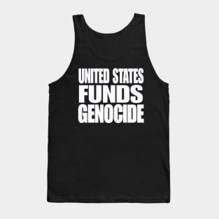 United States IS Funding Genocide - White - Front Tank Top